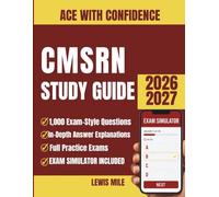 CMSRN Study Guide 2026-2027: Complete Prep with 1,000 Practice Questions, Answer Explanations and Exam Simulator