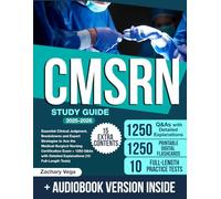 CMSRN Study Guide: Essential Clinical Judgment, Breakdowns and Expert Strategies to Ace the Medical-Surgical Nursing Certification Exam + 1250 Q&As with Detailed Explanations (10 Full-Length Tests)