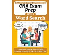 CNA Exam Prep Word Search Puzzle Book: Puzzles for CNA Students Preparing for Certification and Skills Review: 50+ Word Search Puzzles