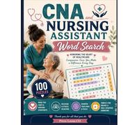 CNA & Nursing Assistant Word Search Large Print Puzzle Book with Medical Terminology to Study, Relax, and Review for Certified Nursing Assistants and ... Care, Vital Signs, and Healthcare Vocabulary.