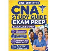 CNA Study Guide Exam Prep: Fast, Clear & Calm