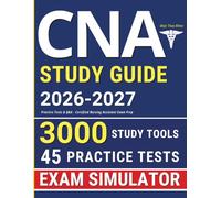 CNA Study Guide: Practice Tests & Q&A - Certified Nursing Assistant Exam Prep