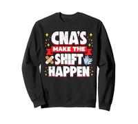 CNAs Make The Shift Happen - Citazione motivazionale per infermieristica divertente Felpa