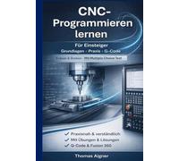 CNC- Programmieren lernen: noch nie war CNC- Programmieren so einfach!