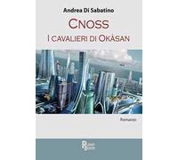 Cnoss. I cavalieri di Okasan