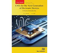 CNTs for the Next Generation of Electronic Devices: A Practical Introduction