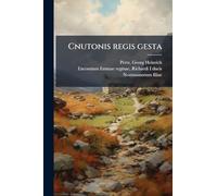 Cnutonis regis gesta