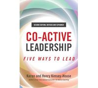 Karen Kimsey-House Henry Kimsey-Ho Co-Active Leadership, Second Edit (Tascabile)