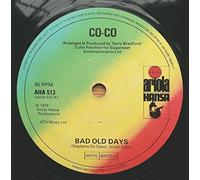 Co Co - Bad old days - Get you out of my life