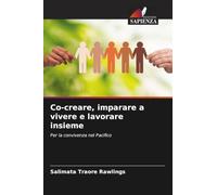 Co-creare, imparare a vivere e lavorare insieme: Per la convivenza nel Pacifico