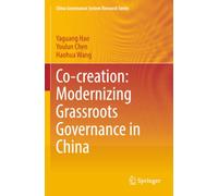 Co-creation: Modernizing Grassroots Governance in China
