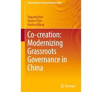 Co-creation: Modernizing Grassroots Governance in China