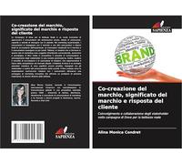 Co-creazione del marchio, significato del marchio e risposta del cliente: Coinvolgimento e collaborazione degli stakeholder nella campagna di Dove per la bellezza reale