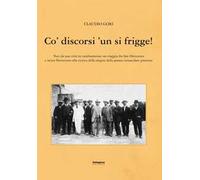 Co' discorsi 'un si frigge! Voci da una città in cambiamento