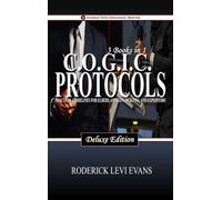 CO.G.I.C. Protocols Deluxe Edition (3 Books in 1): Practical Guidelines for Elders, Aspirant Deacons, and Expeditors: 14