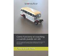 Cómo funciona el coaching y cuando puede ser útil: Una breve guía práctica para hacer malabares con la evaluación de si un camino de coaching puede corresponder a lo que necesitamos.