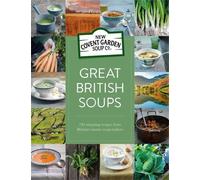 Co New Covent Garden Sou Great British Soups (Copertina rigida)