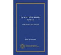 Co-operation among farmers: the keystone of rural prosperity