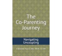 Co-Parenting Journey: Navigating Uncoupling