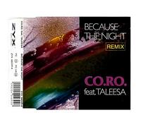 Co.Ro.Feat.Taleesa - Because The Night (Remix, zyx6822r) [Import]