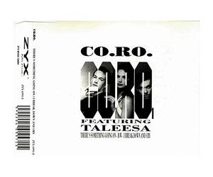 Co.Ro. feat. Taleesa - There's Something Going on / I Break Down And Cry [MAXI-CD]