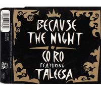 Co.Ro Featuring Taleesa - Because The Night (cd maxi Panic Records 863 717-2) (1992)