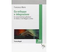 Co-sviluppo e integrazione. Le associazioni ghanesi in Italia e nel Regno Unito