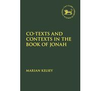Co-texts and Contexts in the Book of Jonah