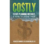Co$tly Estate Planning Mistakes: & How to Avoid Them