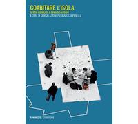 Coabitare l'isola. Spazio pubblico e cura dei luoghi