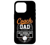 Coach Dad Like A Normal Dad Only Cooler Baseball Sports Custodia per iPhone 16 Pro