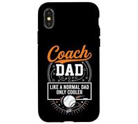 Coach Dad Like A Normal Dad Only Cooler Baseball Sports Custodia per iPhone X/XS