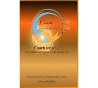 Coach IncarNé: L'art d'accompagné et de guider
