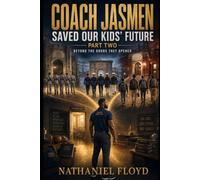 Coach Jasmen Saved Our Kids’ Future: Part 2 - Beyond the Doors They Opened