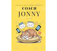 Coach Jonny: The Feline Philosophy for Burnt-Out Humans