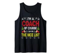Coach of Course On The Nice List Ugly Christmas Sweater Canotta