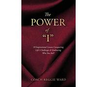 Coach Reggie Ward The Power of "I" (Tascabile)