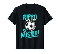 Coach Ripeti Dopo di Me Regalo Perfetto Mister Calcio Maglietta