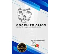 Coach To ALIGN: Construindo equipes empoderadas juntos (Portuguese)