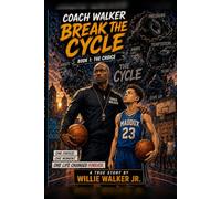 Coach Walker Breaking The Cycle Book 1