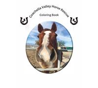 Coachella Valley Horse Rescue Coloring Book