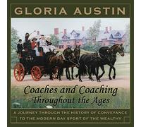 Gloria Austin Coaches and Coaching Throughout the Ages (Tascabile)