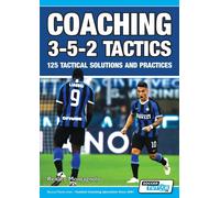 Coaching 3-5-2 Tactics - Renato Montagnolo - SoccerTutor.com, 2020