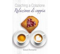 Coaching a Colazione: Relazione di coppia