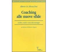 Coaching alle nuove sfide. Leader, coach e non solo manager