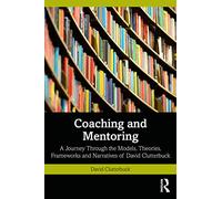 David Clutterbuck Coaching and Mentoring (Tascabile)