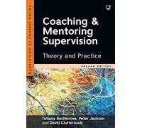 Coaching and Mentoring Supervision: Theory and Practice