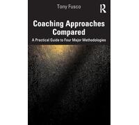 Coaching Approaches Compared: A Practical Guide to Four Major Methodologies