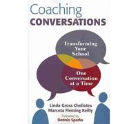 [(Coaching Conversations: Transforming Your School One Conversation at a Time)] [Author: Linda M. Gross Cheliotes] published on (June, 2010)
