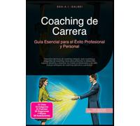 Coaching de Carrera: Guía Esencial para el Éxito Profesional y Personal